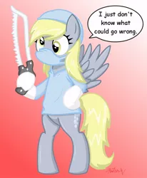 Size: 700x850 | Tagged: safe, artist:kaizenwerx, derpibooru import, derpy hooves, pony, bipedal, bonesaw, clothes, dialogue, doctor, gloves, gradient background, i just don't know what went wrong, image, jpeg, medical gloves, saw, scrubs (gear), surgeon, surgeon simulator 2013, this will end in death, this will end in tears, what could possibly go wrong, xk-class end-of-the-world scenario