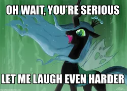 Size: 1100x792 | Tagged: safe, artist:johnjoseco, derpibooru import, queen chrysalis, changeling, changeling queen, caption, deviantart link, evil laugh, fangs, female, floppy ears, futurama, image, image macro, jpeg, laughing, oh wait you're serious, open mouth, signature, solo, text