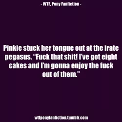 Size: 500x500 | Tagged: derpibooru import, pinkie pie, suggestive, text, text only, vulgar, wtf pony fanfiction