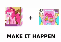 Size: 1172x796 | Tagged: all caps, derpibooru import, exploitable meme, gravity falls, make it happen, meme, meta, pinkie pie, safe, smile dip, the inconveniencing