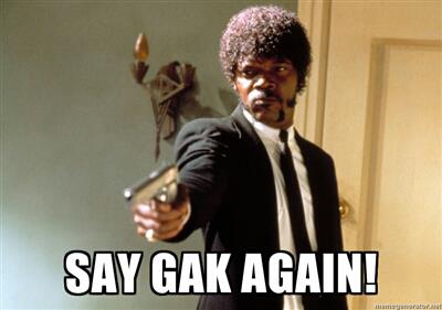 Size: 400x281 | Tagged: barely pony related, caption, derpibooru import, gak, image macro, meme, meta, pulp fiction, safe, samuel l jackson