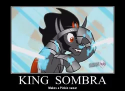 Size: 750x549 | Tagged: cute, derpibooru import, edit, edited screencap, imminent death, king sombra, motivational poster, pinkie promise, safe, screencap, solo, sombradorable