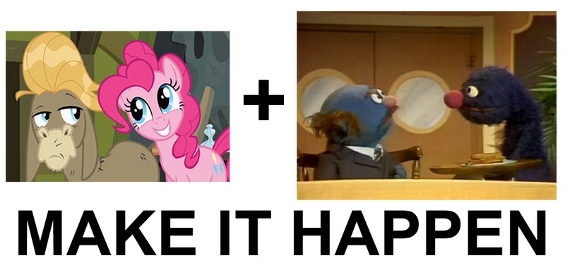 Size: 1009x471 | Tagged: safe, derpibooru import, cranky doodle donkey, pinkie pie, donkey, earth pony, pony, exploitable meme, fat blue, grover, make it happen, meme, mr. johnson, sesame street, toupee