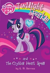 Size: 1087x1600 | Tagged: book, book cover, cardboard twilight, cover, crystal heart, derpibooru import, merchandise, my little pony chapter books, my little pony logo, official, safe, stock vector, twilight sparkle, twilight sparkle and the crystal heart spell