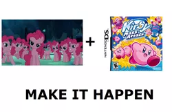 Size: 1238x802 | Tagged: safe, derpibooru import, edit, edited screencap, screencap, pinkie pie, earth pony, pony, too many pinkie pies, all caps, clone, exploitable meme, female, kirby, kirby mass attack, kirby pie, make it happen, mare, meme, multeity, pinkie clone, too much pink energy is dangerous