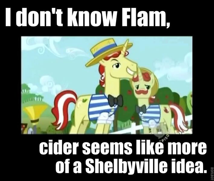 Size: 787x666 | Tagged: safe, derpibooru import, edit, edited screencap, screencap, flam, flim, pony, unicorn, the super speedy cider squeezy 6000, brothers, caption, cider, duo, flim flam brothers, image macro, male, meme, stallion, super speedy cider squeezy 6000, the simpsons