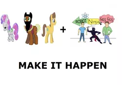 Size: 1122x786 | Tagged: safe, derpibooru import, caramel, meadow song, sweetie belle, human, pony, robot, robot pony, unicorn, all caps, blade, cutie mark, exploitable meme, female, filly, foal, hooves, horn, image macro, make it happen, male, man, meme, meta, robot ninja and gay guy, simple background, stallion, sweetie bot, sword, text, weapon, white background