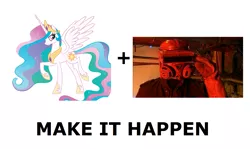 Size: 1337x796 | Tagged: all caps, derpibooru import, doctor who, exploitable meme, make it happen, meme, meta, nightmare star, princess celestia, safe