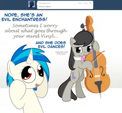 Size: 1174x1089 | Tagged: safe, artist:erthilo, derpibooru import, octavia melody, vinyl scratch, earth pony, pony, unicorn, ask octavia, ask, bipedal, cello, derp, duo, duo female, female, mare, musical instrument, tumblr