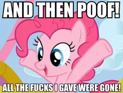 Size: 960x722 | Tagged: safe, derpibooru import, pinkie pie, pony, caption, image macro, look at all the fucks i give, no fucks, reaction image, vulgar