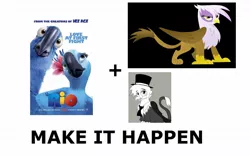 Size: 1203x762 | Tagged: safe, derpibooru import, gilda, oc, oc:jackleapp, gryphon, blu, crossover, exploitable meme, griffonsona, jewel, make it happen, meme, meta, musician, rio