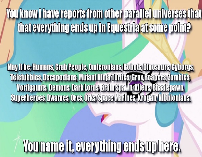 Size: 680x527 | Tagged: alien, alternate universe, crossover, derpibooru import, equestria, fanfic, human, image macro, meme, parallel universe, princess celestia, reference, robot, safe, text