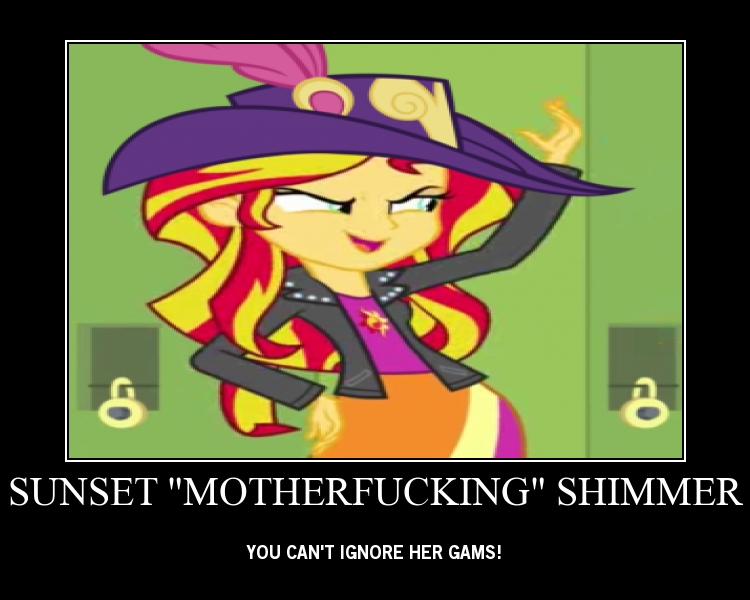 Size: 750x600 | Tagged: safe, derpibooru import, edit, edited screencap, screencap, sunset shimmer, equestria girls, equestria girls (movie), cropped, gary motherfucking oak, hat, motivational poster, pimp hat, sunset motherfucking shimmer, vulgar, wrong aspect ratio