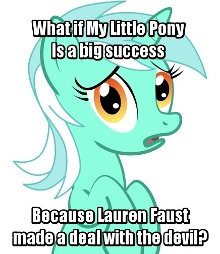 Size: 436x504 | Tagged: safe, derpibooru import, edit, lyra heartstrings, pony, unicorn, bullshit, conspiracy lyra, deal with the devil, devil, exploitable meme, faustian pact, forced meme, lauren faust, looking at you, meme, open mouth, production, pun, simple background, solo, text, white background