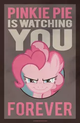 Size: 3300x5100 | Tagged: safe, artist:sirhcx, derpibooru import, pinkie pie, earth pony, pony, fallout equestria, fanfic, fanfic art, female, forever, looking at you, mare, ministry mares, ministry of morale, older, pinkie pie is watching you, poster, propaganda, propaganda poster, smiling, solo, text