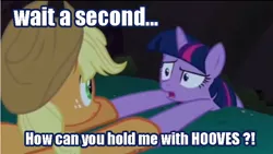 Size: 732x414 | Tagged: safe, derpibooru import, edit, edited screencap, screencap, applejack, twilight sparkle, friendship is magic, dexterous hooves, everfree forest, fridge logic, holding, holding hooves, hooves, image macro, logic, needs more jpeg, realization, shock, shocked, sudden realization, wtf