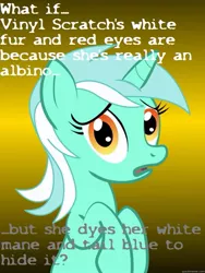 Size: 625x833 | Tagged: safe, derpibooru import, lyra heartstrings, vinyl scratch, albino, conspiracy lyra, exploitable meme, image macro, meme