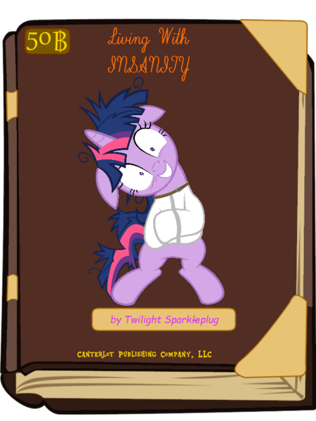 Size: 600x800 | Tagged: book, book cover meme, derpibooru import, exploitable meme, insanity, meme, messy mane, safe, solo, straitjacket, twilight snapple, twilight sparkle