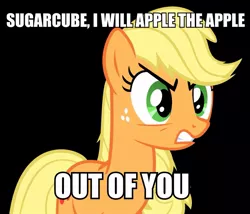 Size: 966x828 | Tagged: safe, derpibooru import, applejack, earth pony, pony, angry, apple, blonde, buy some apples, female, glare, gritted teeth, hatless, image macro, mare, messy mane, missing accessory, solo, sugarcube, threat, wat