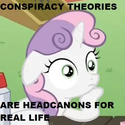 Size: 500x500 | Tagged: caption, conspiracy theory, cropped, derpibooru import, edit, edited screencap, exploitable meme, floppy ears, hoof on chin, image macro, meme, mind blown, ponyville confidential, safe, screencap, solo, sudden clarity sweetie belle, sweetie belle