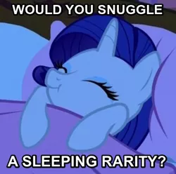 Size: 534x530 | Tagged: bronybait, derpibooru import, dialogue, edit, edited screencap, female, image macro, imma snuggle you, look before you sleep, meme, rarity, safe, screencap, sleeping, solo, stupid question