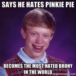 Size: 300x300 | Tagged: background pony strikes again, bad luck brian, barely pony related, downvote bait, exploitable meme, fail troll, image macro, meme, pinkie pie, safe