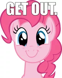 Size: 1024x1285 | Tagged: safe, derpibooru import, pinkie pie, earth pony, pony, caption, female, get out, image macro, mare, meme, photoshop, reaction image, solo, text, text edit, wrong neighborhood