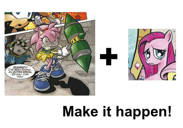 Size: 756x529 | Tagged: safe, derpibooru import, idw, pinkie pie, amy rose, archie comics, dark mirror universe, equestria-3, exploitable meme, image, make it happen, meme, pinkamena diane pie, png, rosy the rascal, scourge the hedgehog, sonic the hedgehog, sonic the hedgehog (series)