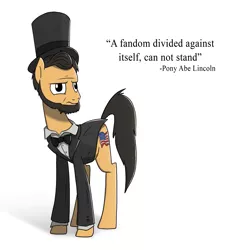 Size: 2447x2601 | Tagged: abraham lincoln, american civil war, american presidents, artist:petirep, beard, bowtie, civil war, clothes, derpibooru import, frown, glare, hat, horse news, ponified, quote, safe, shadow, solo, top hat