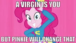 Size: 1920x1080 | Tagged: suggestive, derpibooru import, edit, edited screencap, screencap, pinkie pie, equestria girls, a winner is you, grammar error, image macro, meme, solo, virgin