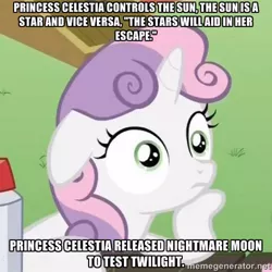 Size: 500x500 | Tagged: conspiracy, derpibooru import, exploitable meme, headcanon, image macro, meme, nightmare moon, princess celestia, safe, solo, sudden clarity sweetie belle, sweetie belle