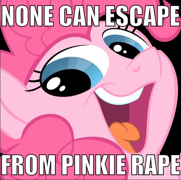 Size: 639x636 | Tagged: derpibooru import, image macro, meme, pinkie pie, rape, semi-grimdark, smeel, suggestive