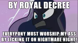 Size: 610x339 | Tagged: ass, derpibooru import, image macro, meme, nightmare night, princess luna, royal decree, suggestive