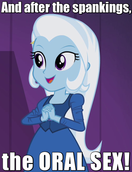 Size: 500x650 | Tagged: suggestive, derpibooru import, edit, edited screencap, screencap, trixie, equestria girls, rainbow rocks, caption, castle anthrax, excited, female, happy, image macro, implied oral, implied sex, meme, monty python, monty python and the holy grail, quote, solo, trixie yells at everything