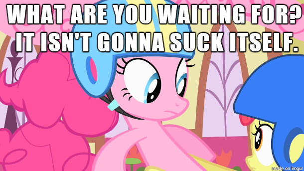 Size: 610x343 | Tagged: suggestive, derpibooru import, edit, edited screencap, screencap, apple bloom, pinkie pie, earth pony, pony, the cutie mark chronicles, caption, female, filly, image macro, implied blowjob, implied foalcon, implied futa, implied oral, implied sex, it ain't gonna suck itself, mare, meme