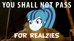 Size: 1280x720 | Tagged: safe, derpibooru import, edit, sonata dusk, equestria girls, rainbow rocks, for realzies, gandalf, gandalf the grey, image macro, lord of the rings, meme, realzies, solo, starenata, you shall not pass