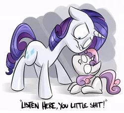 Size: 720x656 | Tagged: source needed, safe, artist:killryde, derpibooru import, rarity, sweetie belle, pony, unicorn, angry, derp, dialogue, egophiliac-ish, female, filly, listen here, mare, rarity is not amused, reaction image, smug, stare, sweetiedumb, vulgar