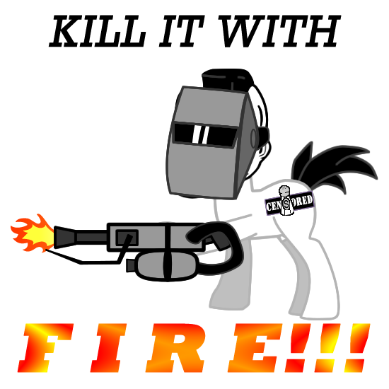 Size: 550x550 | Tagged: artist:salted pingas, derpibooru import, flamethrower, kill it with fire, meme, oc, oc:salted pingas, safe, simple background, solo, text, transparent background, unofficial characters only, weapon, welding mask