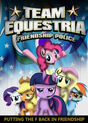 Size: 535x749 | Tagged: applejack, artist:dan232323, derpibooru import, fluttershy, mane six, movie poster, parody, pinkie pie, rainbow dash, rarity, safe, team america: world police, twilight sparkle