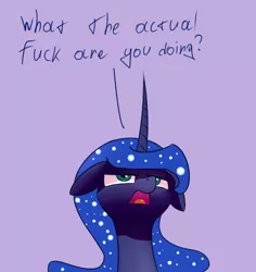 Size: 486x515 | Tagged: safe, derpibooru import, princess luna, cropped, floppy ears, frown, glare, looking at you, open mouth, reaction image, simple background, unamused, vulgar, what are you doing