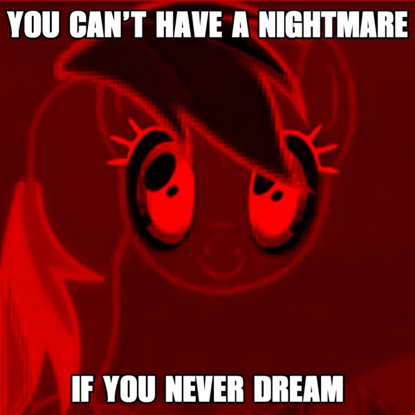 Size: 666x666 | Tagged: 666, animation error, derpibooru import, edit, edited screencap, image macro, meme, /mlp/, nightmare fuel, rainbow dash, rainbow girrash, screencap, semi-grimdark, solo, the cutie map, you can't have a nightmare if you never dream