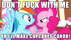 Size: 610x343 | Tagged: caption, death threat, derpibooru import, edit, edited screencap, fanfic:cupcakes, image macro, meme, pinkie pie, pinkie pride, rainbow dash, safe, screencap, threat