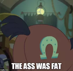 Size: 490x476 | Tagged: appleoosa's most wanted, caption, derpibooru import, image macro, male, meme, plot, solo, solo male, suggestive, the ass was fat, trouble shoes