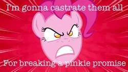 Size: 600x338 | Tagged: semi-grimdark, derpibooru import, edit, edited screencap, screencap, pinkie pie, pony, angry, caption, castration, female, floating head, mare, solo, text, this will end in pain, this will end in tears