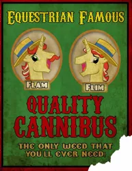 Size: 1237x1600 | Tagged: derpibooru import, duo, fake sign, flam, flim, flim flam brothers, marijuana, pickle barrel kumquat, safe, sign