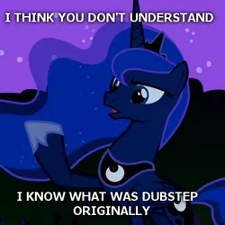 Size: 361x361 | Tagged: cropped, derpibooru import, dubstep, edit, edited screencap, image macro, luna eclipsed, meme, princess luna, safe, screencap, solo