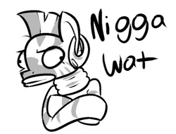 Size: 500x381 | Tagged: artist:bogglerule34, blackface, crossed arms, derp, derpibooru import, monochrome, nigga, reaction image, safe, vulgar, wat, zebra, zecora