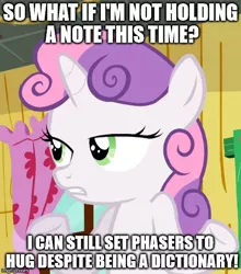 Size: 500x569 | Tagged: safe, derpibooru import, edit, edited screencap, screencap, sweetie belle, pony, unicorn, all the memes, crossing the memes, curtains, dictionary belle, exploitable meme, female, filly, frown, gritted teeth, image macro, imgflip, impact font, lidded eyes, meme, memeception, shrug, so what sweetie, sweetie bot, sweetie's note meme, text, underhoof, window