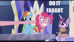 Size: 1279x737 | Tagged: safe, derpibooru import, edit, edited screencap, screencap, pinkie pie, rainbow dash, twilight sparkle, twilight sparkle (alicorn), alicorn, pony, the one where pinkie pie knows, do it, do it faggot, faggot, female, long neck, mare, text, vulgar