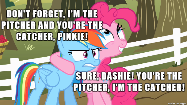 Size: 610x343 | Tagged: safe, derpibooru import, pinkie pie, rainbow dash, earth pony, pegasus, pony, caption, catcher, female, image macro, implied sex, innuendo, lesbian, mare, meme, pinkiedash, pitcher, quote, ren and stimpy, ren and stimpy adult party cartoon, shipping
